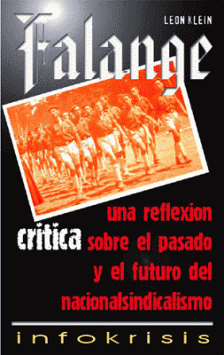 Falange: una reflexión crítica sobre el pasado y el futuro del nacional-sindicalismo